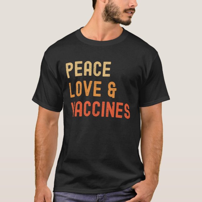 Camiseta Peace Love and Vaccine I'm Vaccinated 2021 (Frente)