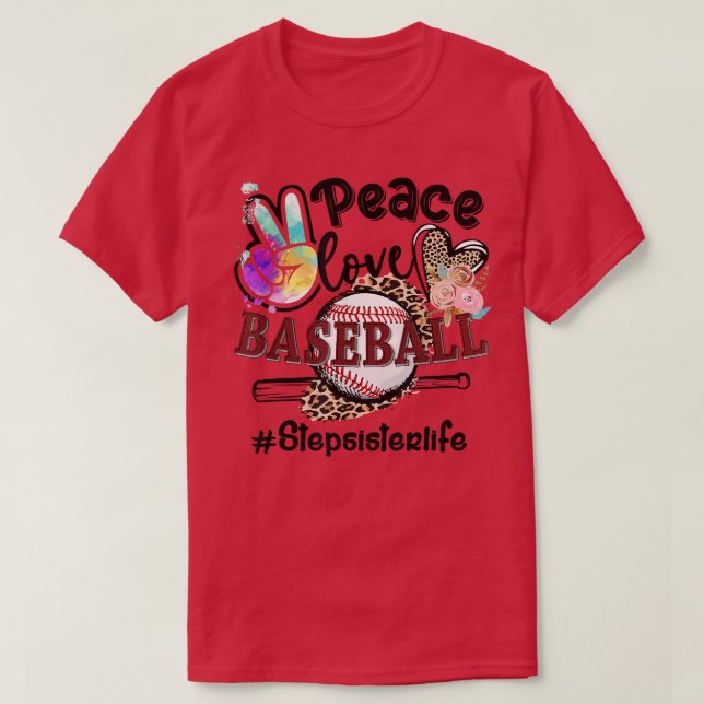 Camiseta Peace Love Baseball Stepirmã Life Mãe Avó Le (Frente do Design)