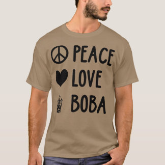 Camiseta Peace Love Boba Graphic Tea Lover Tea Drinker Bubb