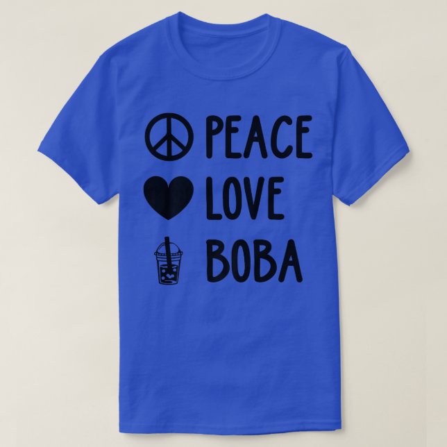 Camiseta Peace Love Boba Graphic Tea Lover Tea Drinker Bubb (Frente do Design)