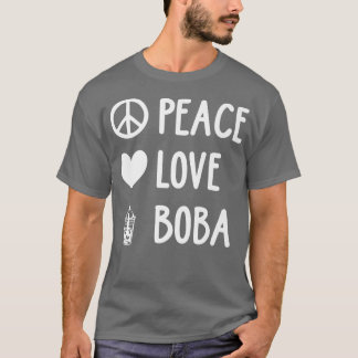 Camiseta Peace Love Boba Graphic Tea Lover Tea Drinker Bubb