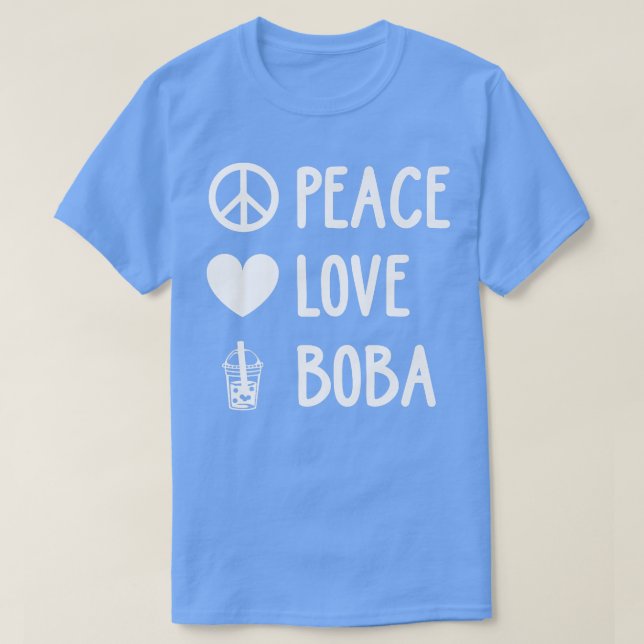 Camiseta Peace Love Boba Graphic Tea Lover Tea Drinker Bubb (Frente do Design)
