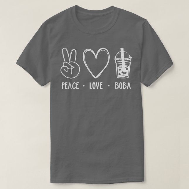 Camiseta Peace Love Boba Graphic Tea Lover Tea Drinker Bubb (Frente do Design)