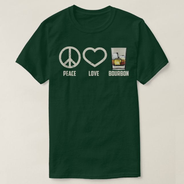 Camiseta Peace Love Bourbon Art Legal Whkey Drinkers Gag  (Frente do Design)