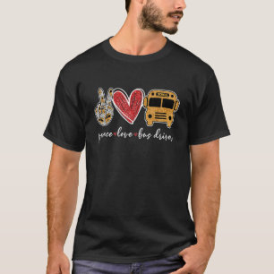 Camiseta Peace love Bus Driver Heart Girls Women School Bus