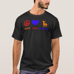 Camiseta Peace Love Chihuahua I Love Chihuahua Besties Fort