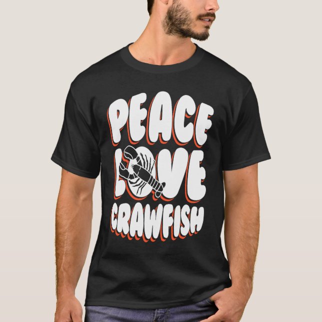 Camiseta Peace Love Crawfish Crustaceans Crayfish (Frente)