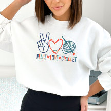 Peace, Love Crochet Sweatshirt