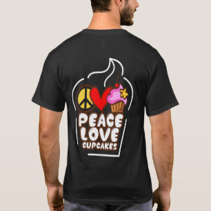 Camiseta Peace Love Cupcake Girl Cake Baking Chef