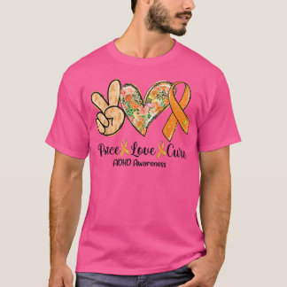 Camiseta Peace Love Cure Orange Ribbon ADHD: Ofertas de Con