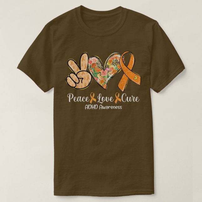 Camiseta Peace Love Cure Orange Ribbon ADHD: Ofertas de Con (Frente do Design)