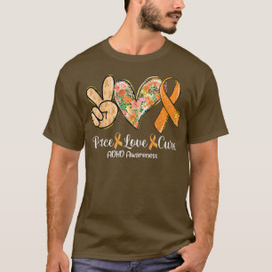 Camiseta Peace Love Cure Orange Ribbon ADHD: Ofertas de Con