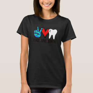 Camiseta Peace Love Dental Hygienist Assistant Damas Mens