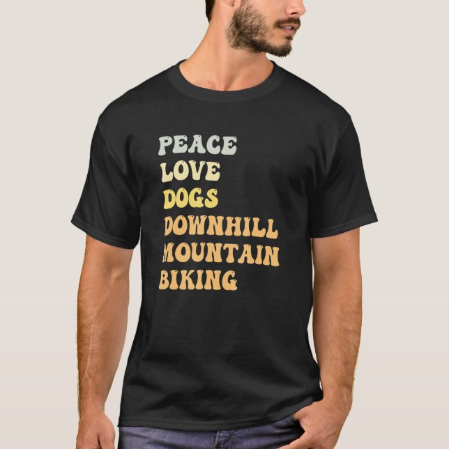 Camiseta Peace Love Dogs Downhill Mountain Biking  Retro (Frente)