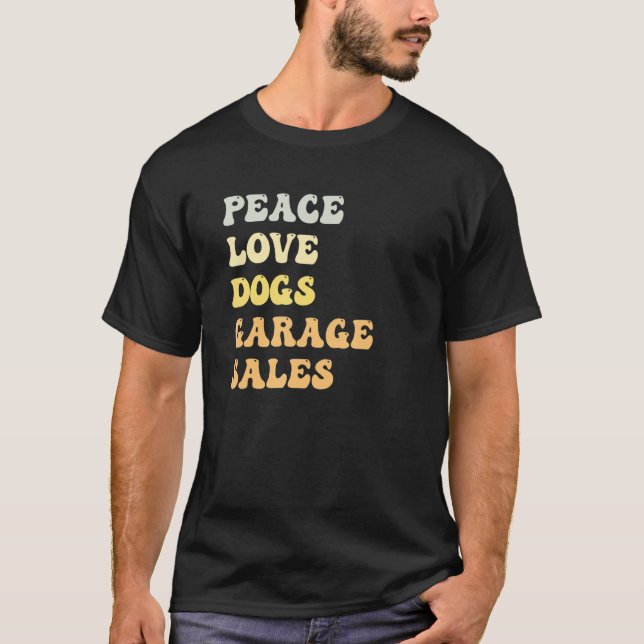 Camiseta Peace Love Dogs Garage Sales   Retro (Frente)