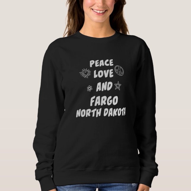 Camiseta Peace Love Fargo North Dakota Nd Residente em Farg (Frente)
