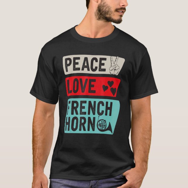 Camiseta Peace Love French Horn Player (Frente)