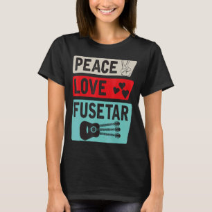 Camiseta Peace Love Fusetar Guitarra Instrumento Fusetar Tr