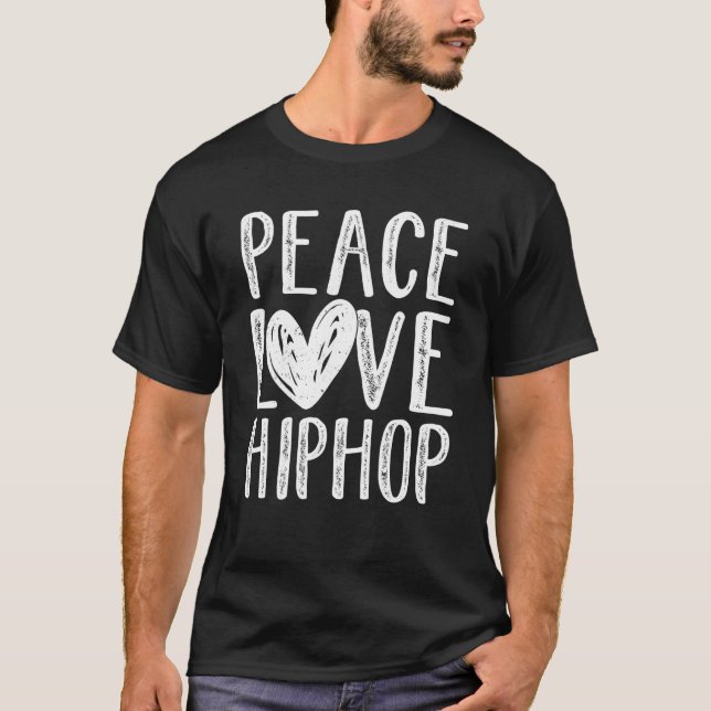 Camiseta Peace Love Hip Hop Dancing (Frente)