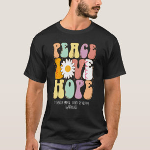 Camiseta Peace Love Hope Tetherine Spinal Syndrome TSCS