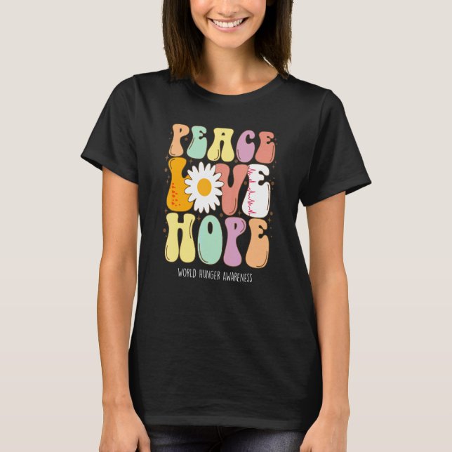 Camiseta Peace Love Hope World Hunger Awareness (Frente)