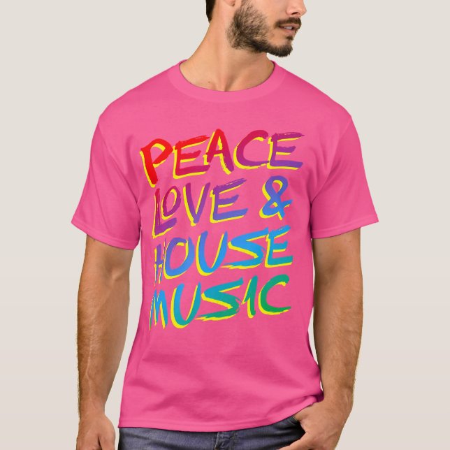 Camiseta Peace Love House Music Edm (Frente)