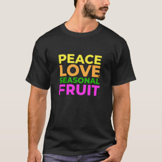 Camiseta Peace Love in Seasonal Fruta