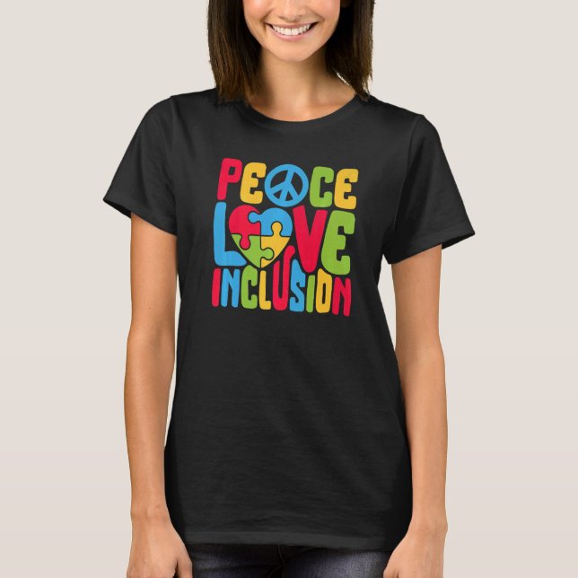 Camiseta Peace Love Inclusion SPED Teacher Special Educatio (Frente)