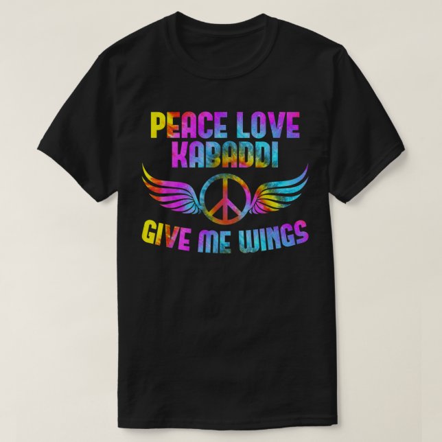 Camiseta Peace Love Kabaddie me dá asas e o jogador Kabaddi (Frente do Design)