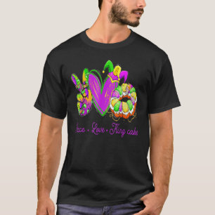 Camiseta Peace Love King Cake Funny Mardi Gras Party Carniv
