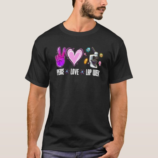 Camiseta Peace Love Lab Week 2022 Laboratory Tech Technolog (Frente)