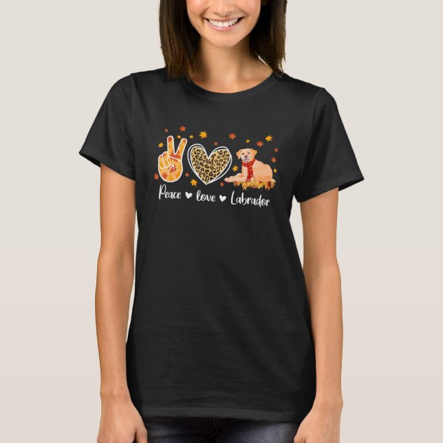 Camiseta Peace Love Labrador Retriever Engraçado Fall Foles (Frente)