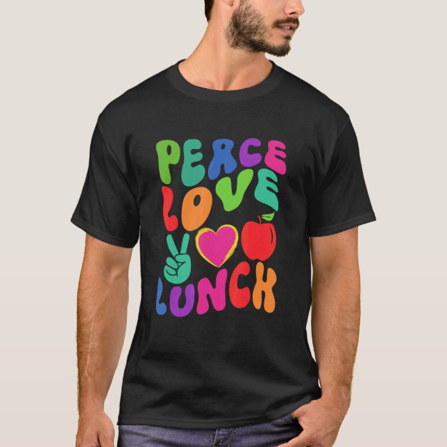 Camiseta PEACE LOVE LUNCH LADY Cafeteria Retro Groovy (Frente)