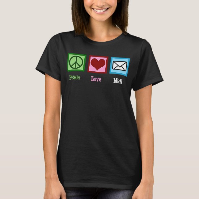 Camiseta Peace Love Mail Cut Office Worker Postal Ser (Frente)