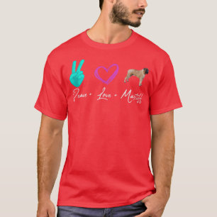 Camiseta Peace Love Mastiff Funny Dog Owner 