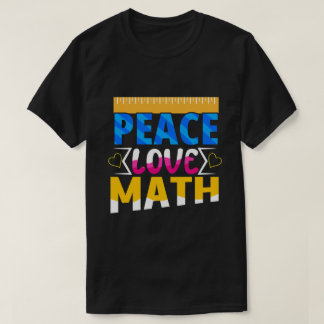 Camiseta Peace Love Math Entusiasmou Estudante ou Professor
