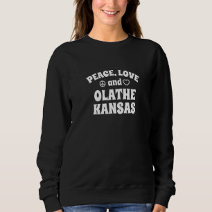 Camiseta Peace Love Olathe Kansas Inspirational Ks Motivati