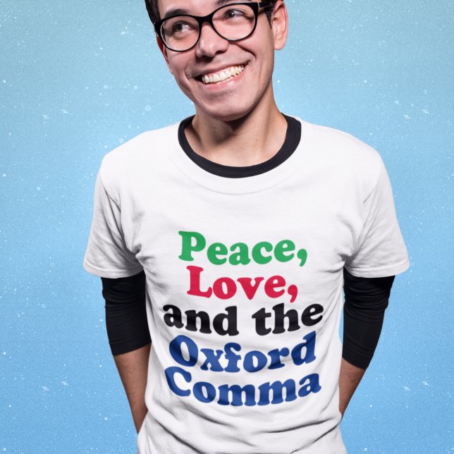 Camiseta Peace Love Oxford Comma English Grammar Humor (Criador carregado)