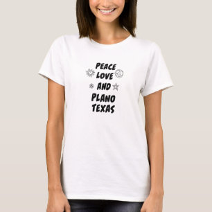 Camiseta Peace Love Plano Texas Tx Residente Planoite Local