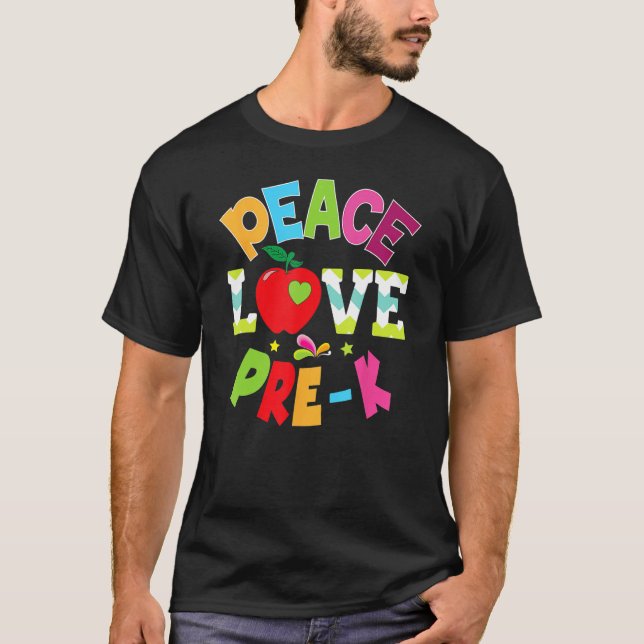 Camiseta Peace Love Pre K Teacher Kid Student Back To Schoo (Frente)