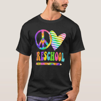 Camiseta Peace Love Preschool Tie Dye Happy First Day