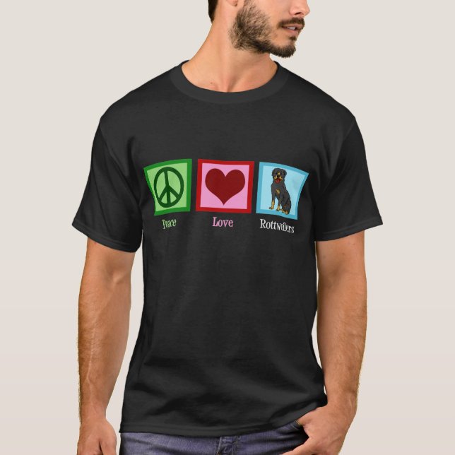 Camiseta Peace Love Rottweilers (Frente)