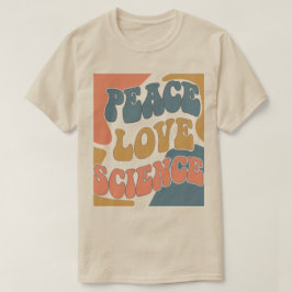 Camiseta Peace Love Science