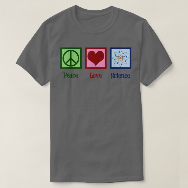 Camiseta Peace Love Science (Frente do Design)