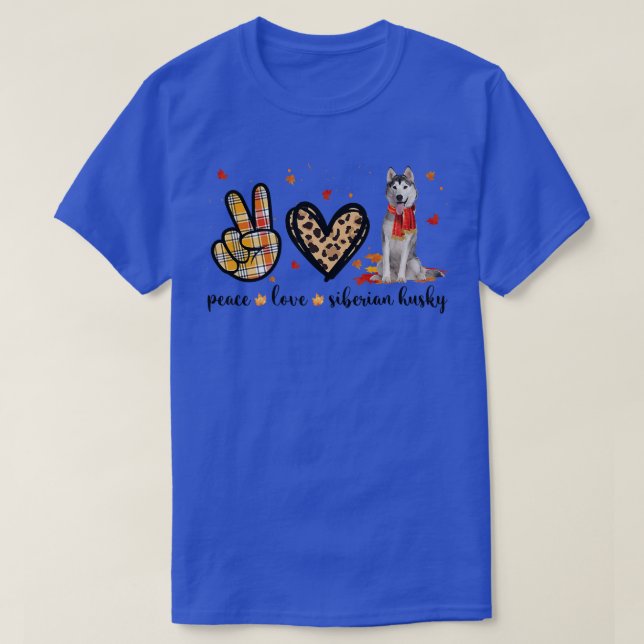 Camiseta Peace Love Siberian Husky Leopard Fall Autumn Than (Frente do Design)