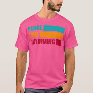 Camiseta Peace Love Skydiving Skydiver Gift Engraçado Skydi