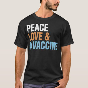 Camiseta Peace Love Vaccine ProVaccine Gift Premium