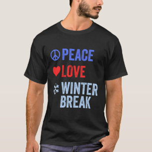 Camiseta Peace Love Winter Break Engraçado Professor Xmas B
