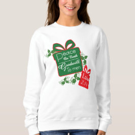 Camiseta Peace on Earth Goodwill ChristmasT-Shirt Sweatshir