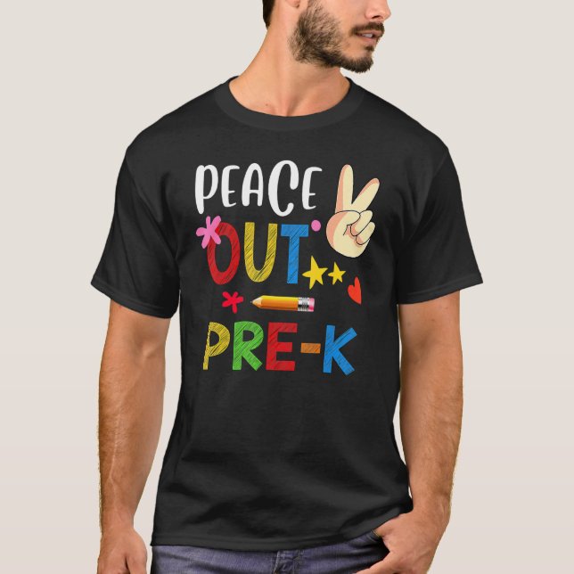 Camiseta Peace Out Pre K Último Dia Do Formando Pré K Da Es (Frente)